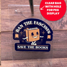 Load image into Gallery viewer, Boredwalk - Ban The Fascists Save The Books Die Cut Sticker