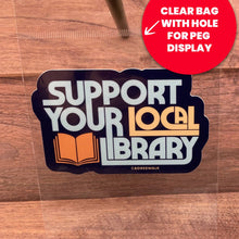 Load image into Gallery viewer, Boredwalk - Support Your Local Library Die Cut Sticker