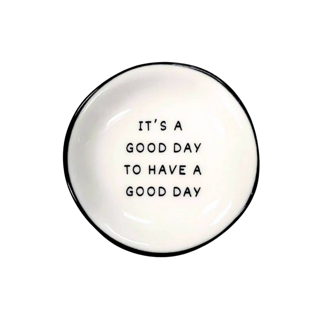 Properly Improper - It's A Good Day - Ring Dish