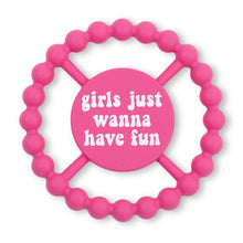 Load image into Gallery viewer, Bella Tunno - Girls Just Wanna Have Fun Happy Teether
