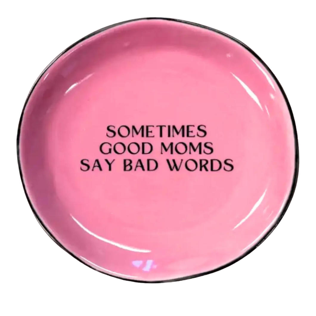 Properly Improper - Sometimes Good Moms - Round Trinket Tray