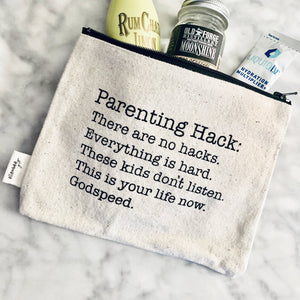 ellembee gift - Parenting hack there are no hacks funny printed pouches