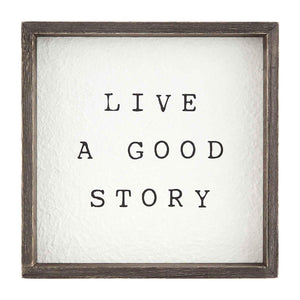 Live a Good Story Plaque